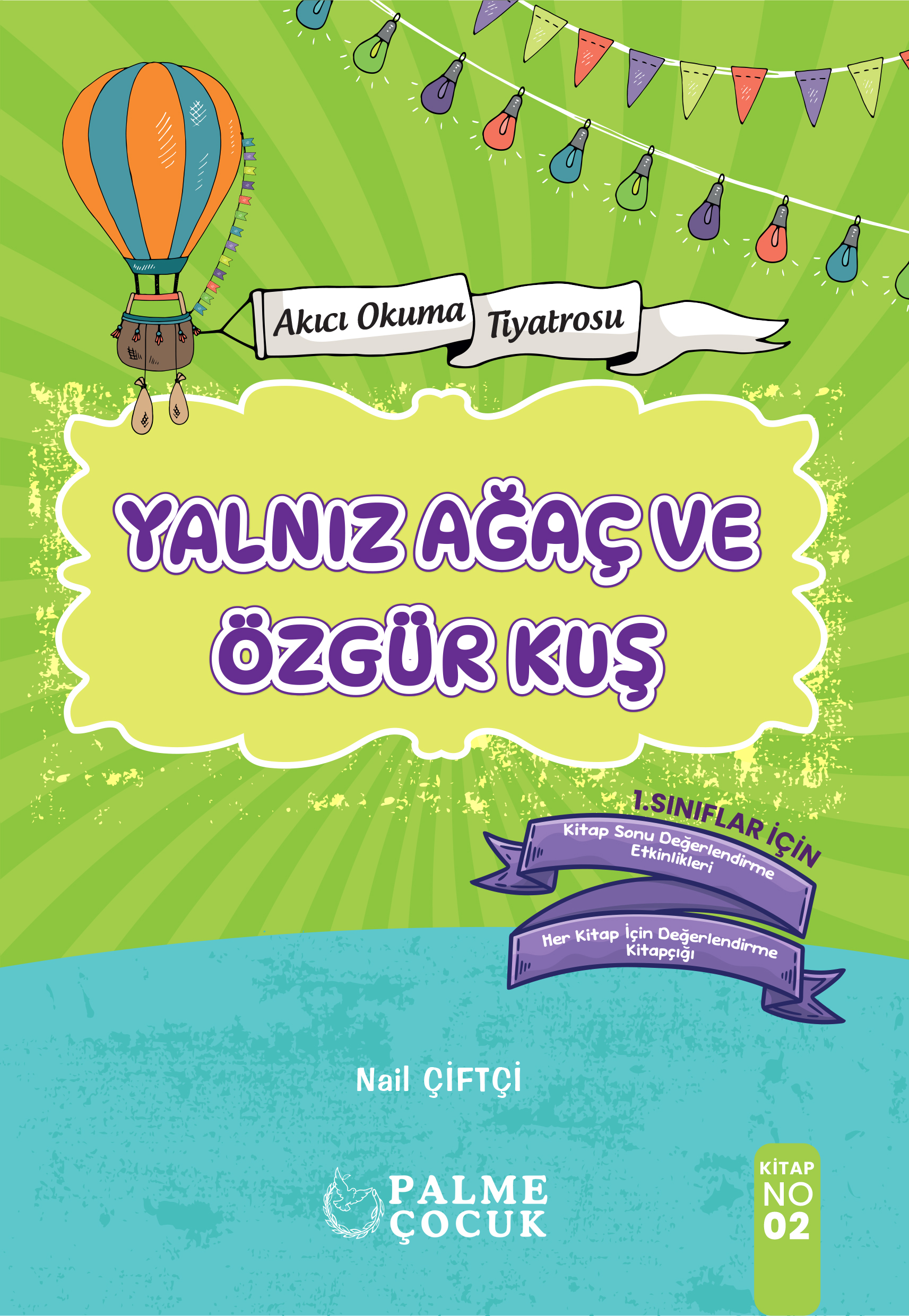 YALNIZ AĞAÇ VE ÖZGÜR KUŞ